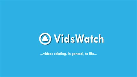 vidswatch|Welcome to VidsWatch